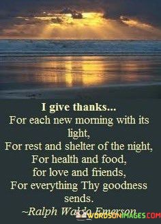 i-give-thanks-for-each-new-morning-with-its.jpeg