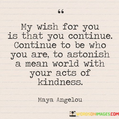 my-wish-for-you-is-that-you-continue.jpeg