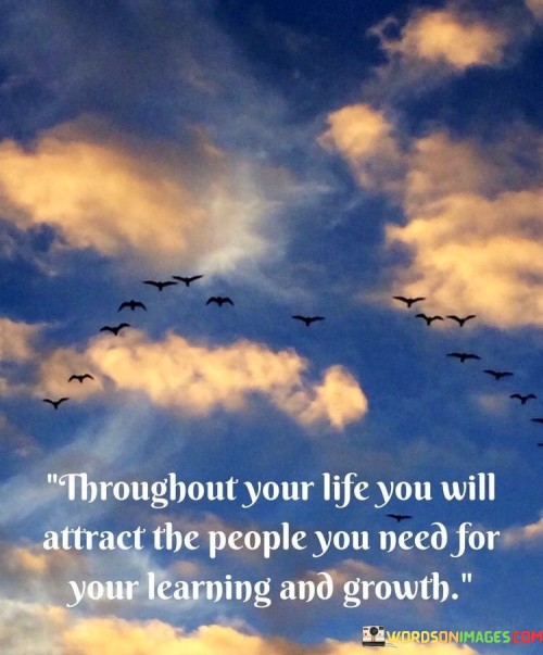 throughout-your-life-you-will-attract-the.jpeg