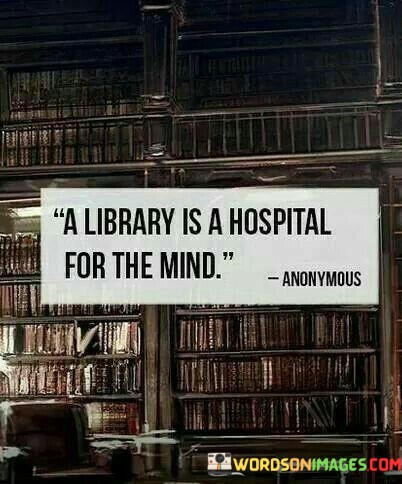 A-Library-Is-A-Hospital-For-The-Mind-Quotes.jpeg