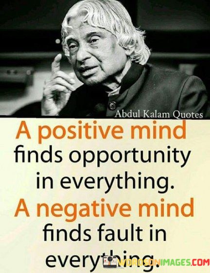 A-Positive-Mind-Finds-Opportunity-In-Everthing-A-Negative-Mind-Quotes.jpeg