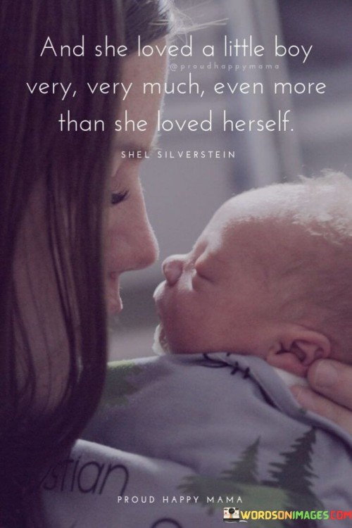 And She Loved A Little Boy Very Very Much Quotes