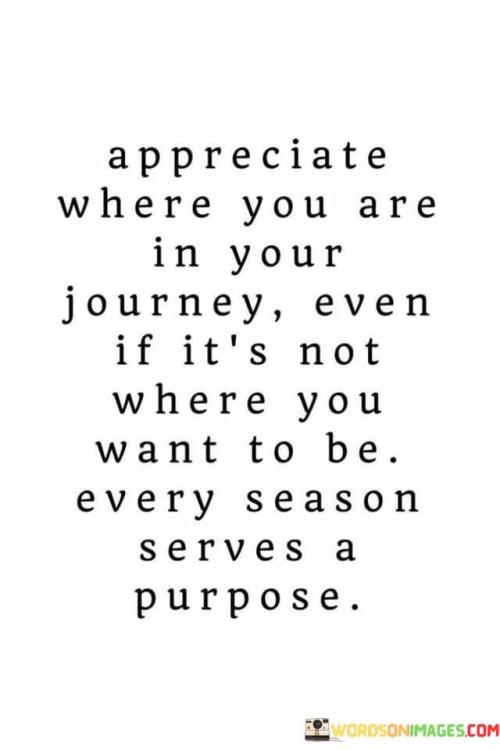Appreciate-Where-You-Are-In-Your-Journey-Quotes.jpeg