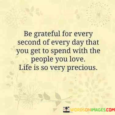 Be-Grateful-For-Every-Second-Of-Every-Day-That-You-Quotes.jpeg