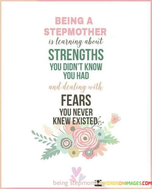 Being A Stepmother Is Learning About Strengths Quotes