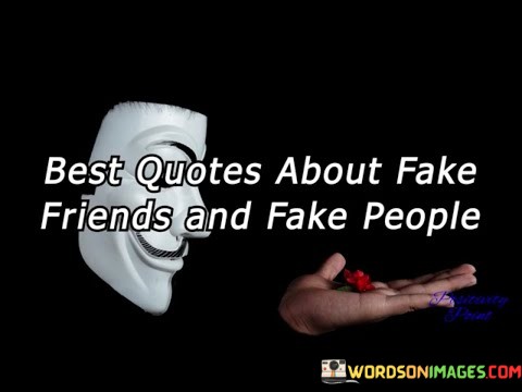 Best-Quotes-About-Fake-Friends-And-Fake-People-Quotes.jpeg