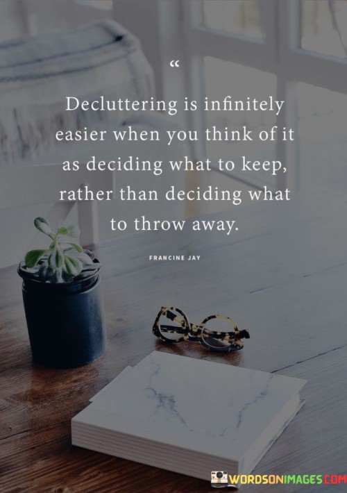 Decluttering-Is-Infinitely-Easier-When-You-Think-Quotes.jpeg