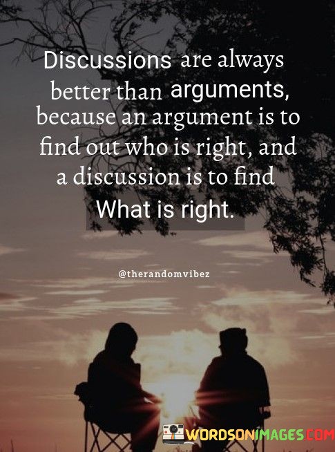 Discussions-Are-Always-Better-Than-Arguments-Because-An-Argument-Is-Quotes.jpeg
