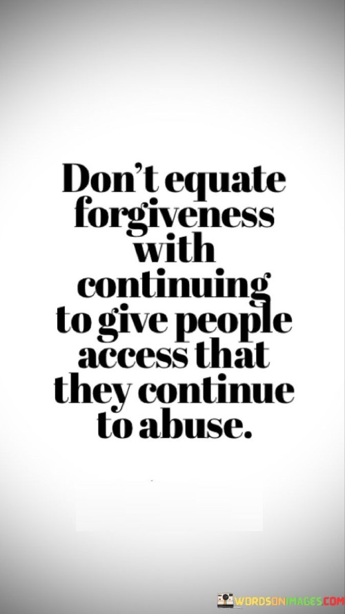 Dont-Equate-Forgiveness-With-Continuing-To-Give-Quotes.jpeg