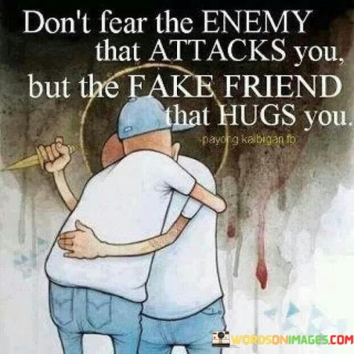 Don't Fear The Enemy That Attacks You Quotes