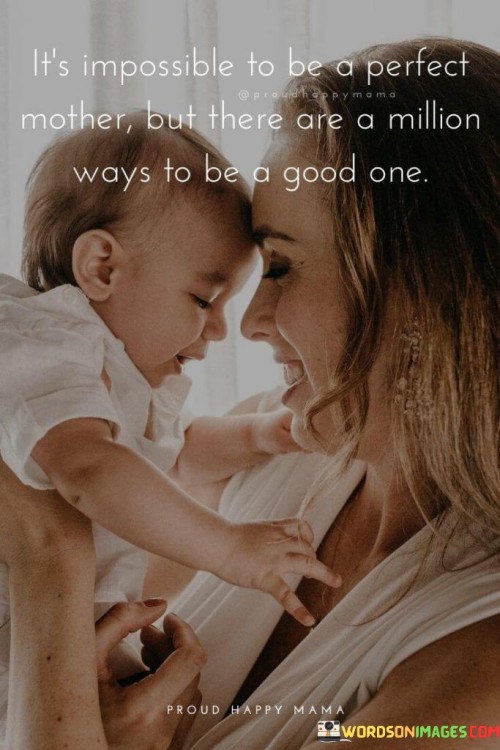 It's Impossible To Be A Perfect Mother But There Quotes