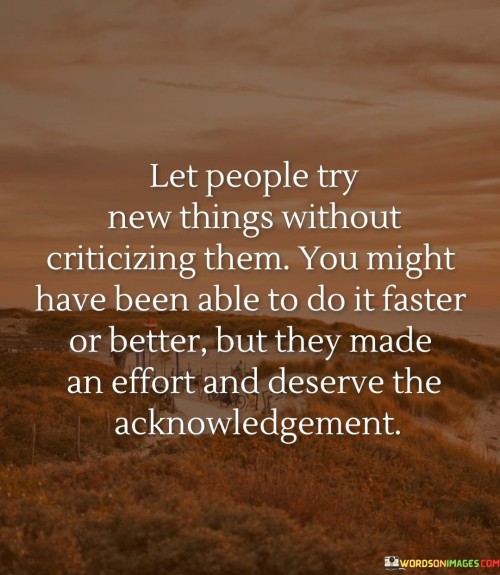 Let-People-Try-New-Things-Without-Quotes