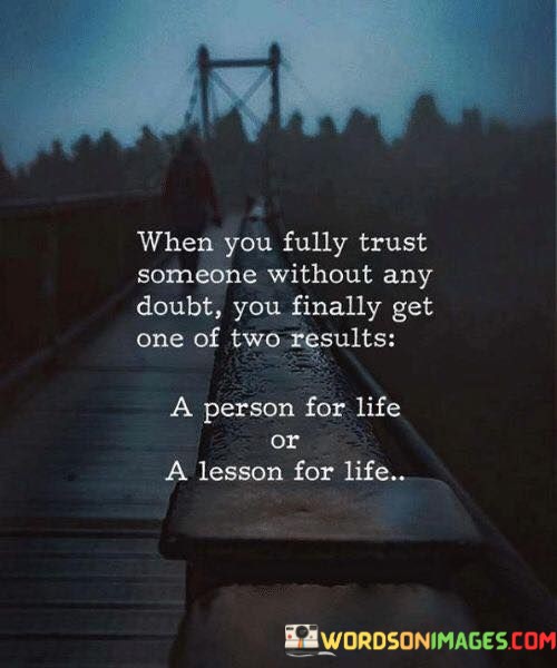 When-You-Fully-Trust-Someone-Without-Any-Doubt-You-Finally-Quotes.jpeg