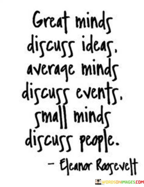 Great-Minds-Discuss-Ideas-Average-Minds-Quotes.jpeg