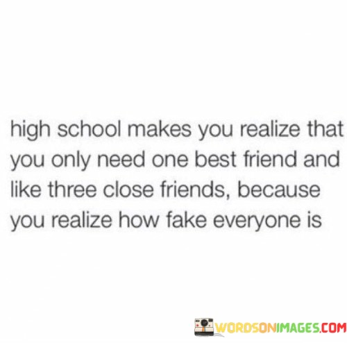 High-School-Makes-You-Realize-That-You-Only-Quotes.jpeg