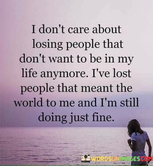 I-Dont-Care-About-Losing-People-That-Dont-Quotes.jpeg