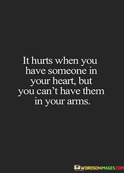 Its-Hurts-When-You-Have-Someone-In-Your-Heart-Quotes.jpeg