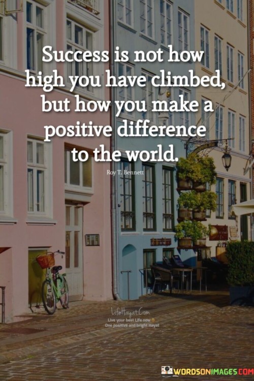 Success-Is-Not-How-High-You-Have-Climbed-Quotes.jpeg