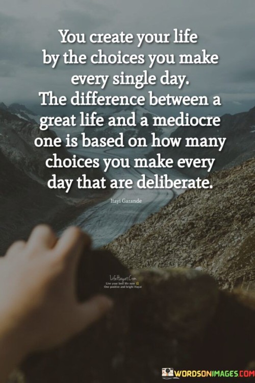 You-Create-You-Life-By-The-Choices-Quotes.jpeg