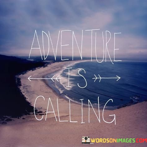 Adventure-Is-Calling-Quotes.jpeg