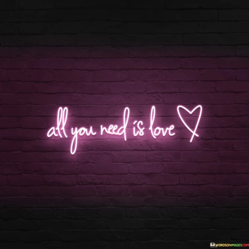 All-You-Need-Is-Love-Quotes.jpeg