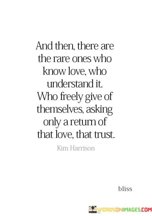 And-Then-There-Are-The-Rare-Once-Who-Know-Love-Quotes.jpeg