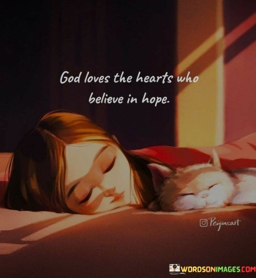 God-Loves-The-Hearts-Who-Believe-In-Hope-Quotes.jpeg