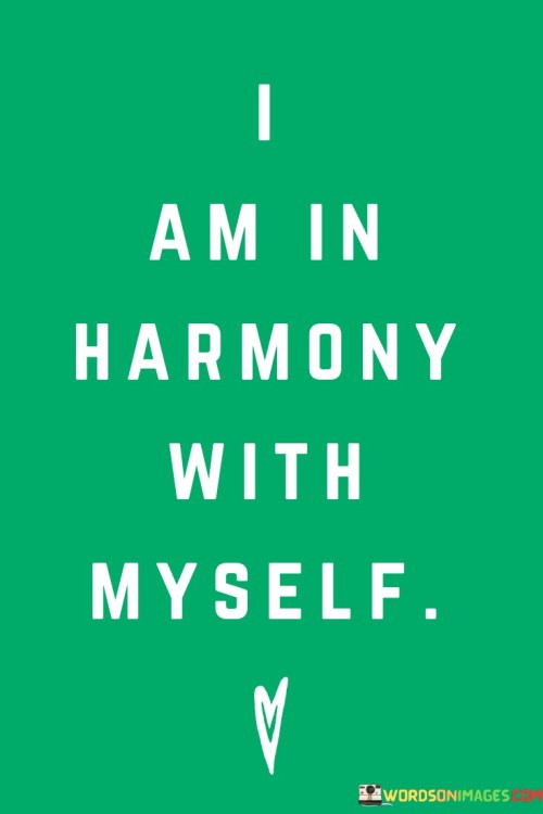 I-Am-In-Harmony-With-Myself-Quotes.jpeg