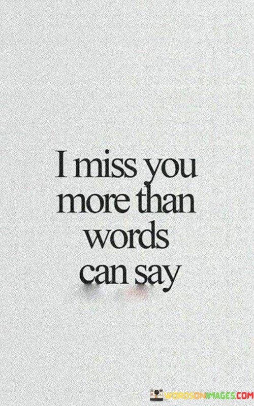 I-Miss-You-More-Than-Words-Can-Quotes.jpeg