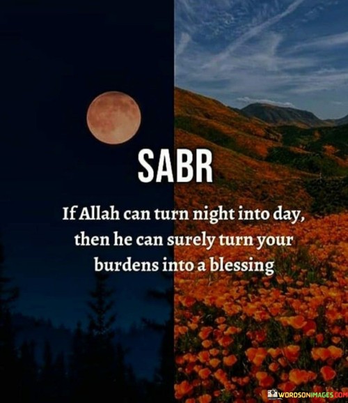 If-Allah-Can-Turn-Night-Into-Day-Then-He-Can-Surely-Quotes.jpeg