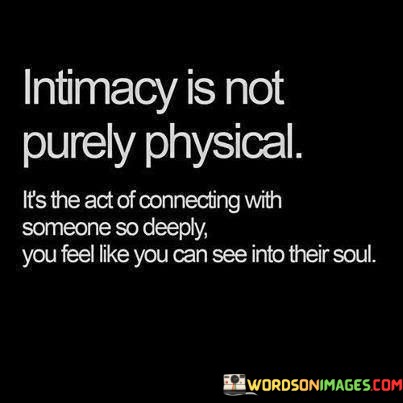 Intimacy-Is-Not-Purely-Physical-Its-The-Act-Quotes.jpeg