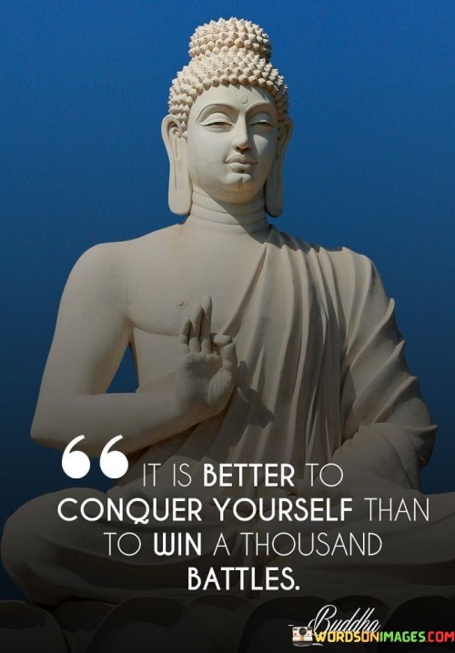 It-Is-Better-To-Conquer-Quotes