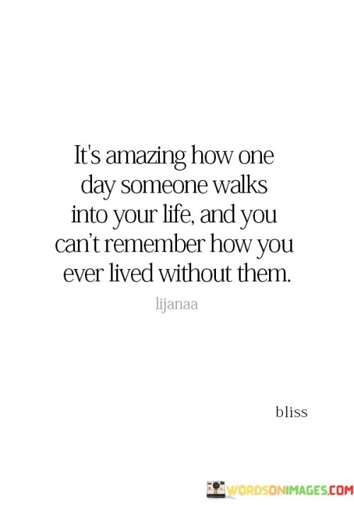 Its-Amazing-How-One-Day-Someone-Walks-Quotes.jpeg