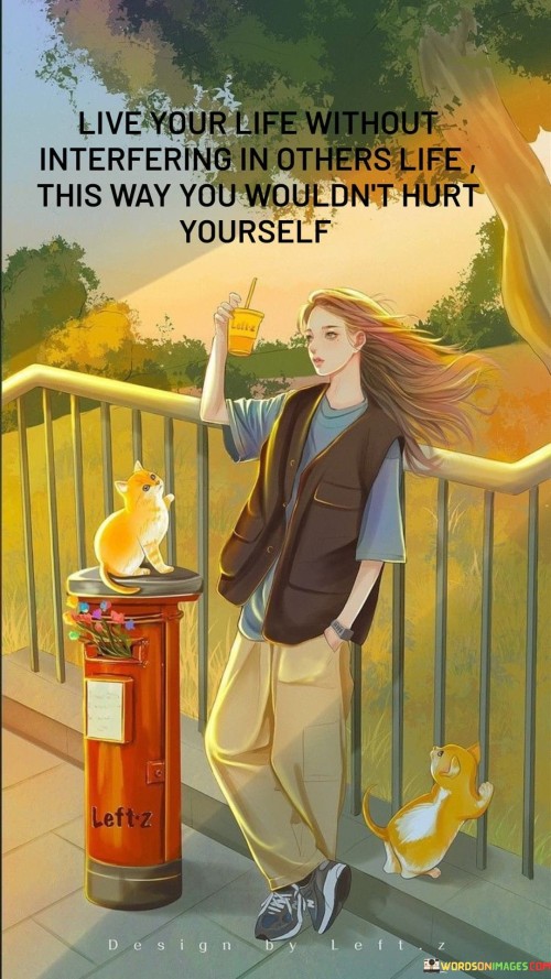 Live-Your-Life-Without-Interfering-In-Others-Life-Quotes.jpeg