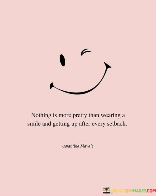 Nothing-Is-More-Pretty-Than-Wearning-A-Smile-Quotes.jpeg