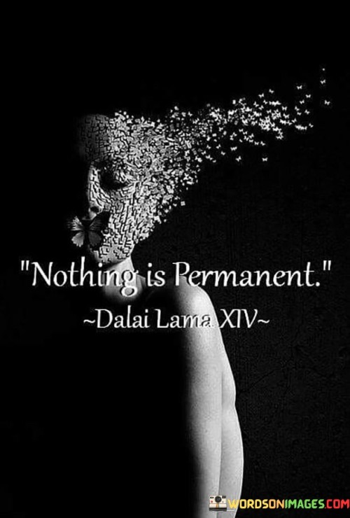 Nothing-Is-Permanent-Quotes.jpeg