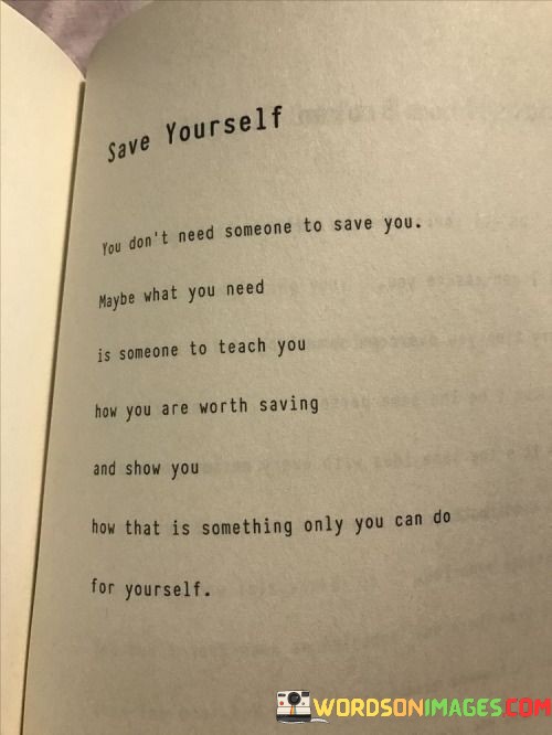 Save-Yourself-You-Dont-Need-Someone-To-Save-You-Quotes.jpeg
