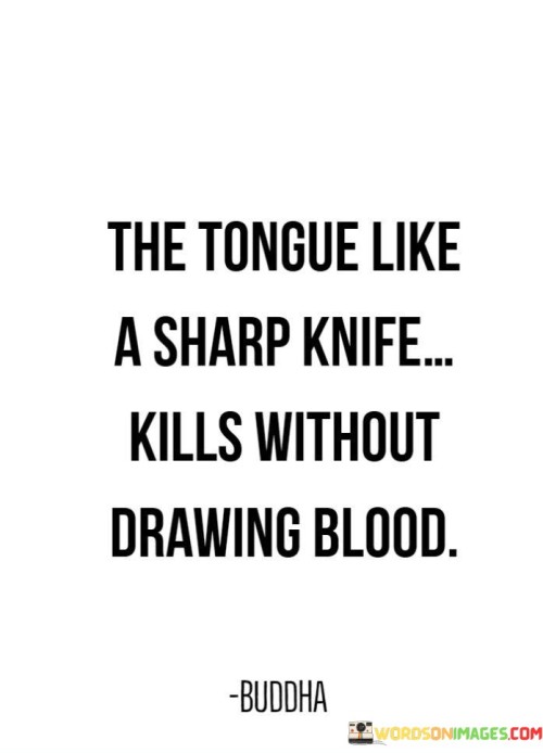 The-Tongue-Likea-Sharp-Knife-Kills-Without-Quotes