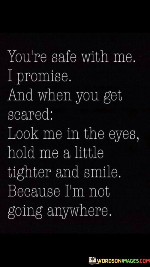 You're Safe With Me I Promise Quotes