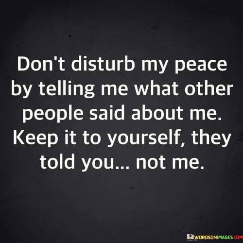 Dont-Disturb-My-Peace-By-Telling-Me-What-Other-Quotes.jpeg