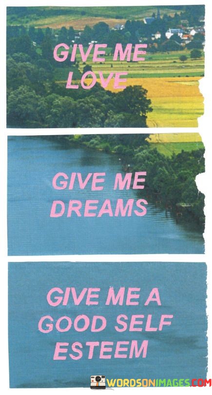 Give-Me-Ove-Give-Me-Dreams-Give-Me-A-Good-Quotes.jpeg