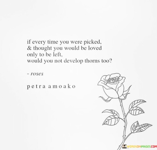 If-Every-Times-You-Were-Picked--Thought-You-Would-Quotes.jpeg