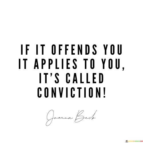 If-It-Offends-You-It-Applies-To-You-Its-Quotes.jpeg