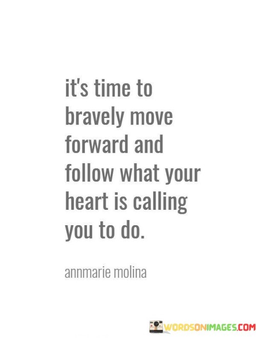 Its-Time-To-Bravely-Move-Forward-And-Quotes.jpeg