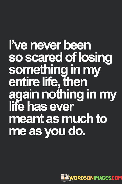 Ive-Never-Been-So-Scared-Of-Losing-Quotes.jpeg