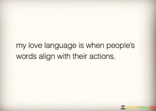 My-Love-Language-Is-When-Peoples-Words-Align-With-Quotes.jpeg