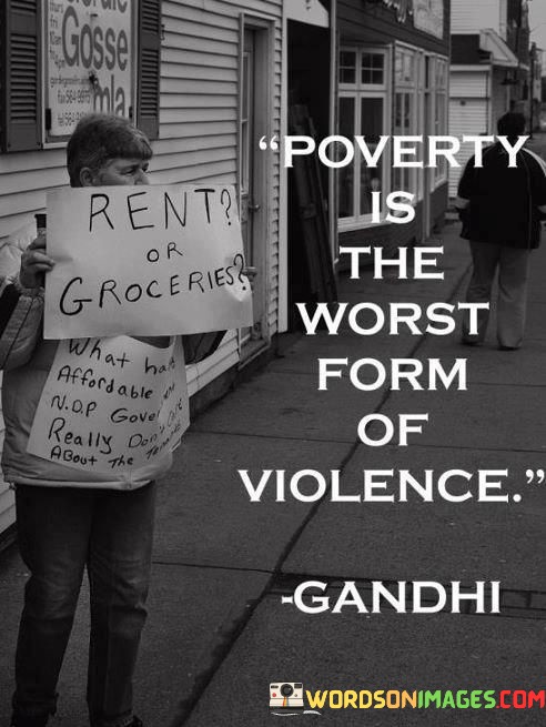 Poverty-Is-The-Worst-Form-Of-Voilence-Quotes.jpeg