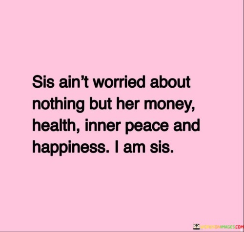 Sis-Aint-Worried-About-Nothing-But-Her-Money-Health-Quotes.jpeg