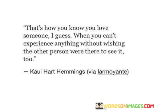 Thats-How-You-Know-Love-Someone-I-Guess-When-Quotes.jpeg