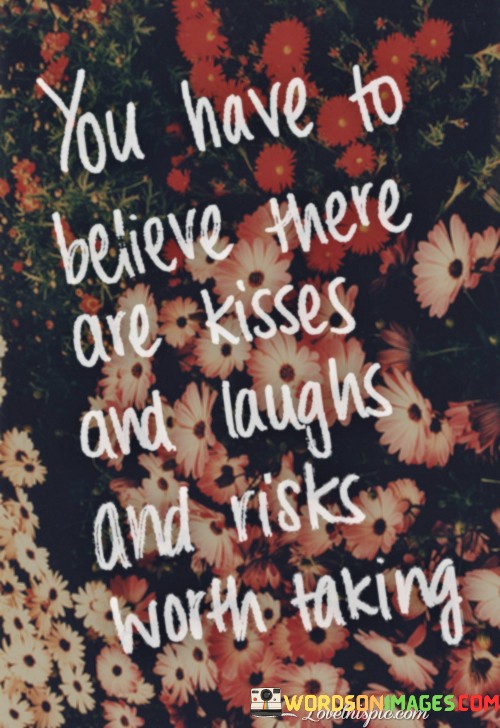 You-Have-To-Believe-There-Are-Kisses-Quotes.jpeg